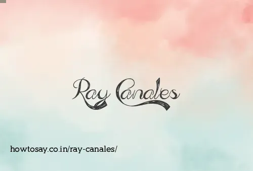 Ray Canales