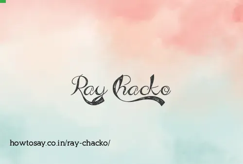Ray Chacko