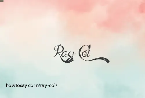 Ray Col