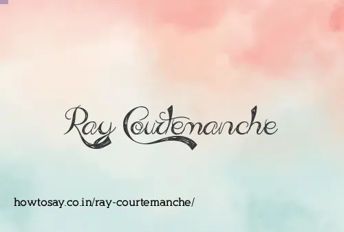 Ray Courtemanche