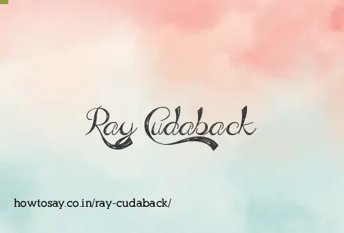 Ray Cudaback