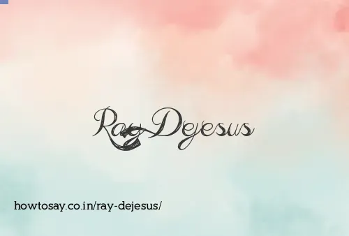 Ray Dejesus