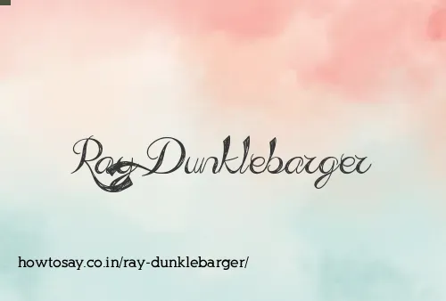 Ray Dunklebarger