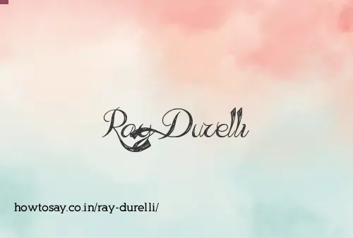 Ray Durelli