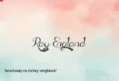 Ray England