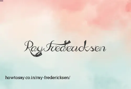 Ray Fredericksen
