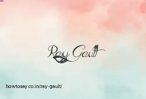 Ray Gault