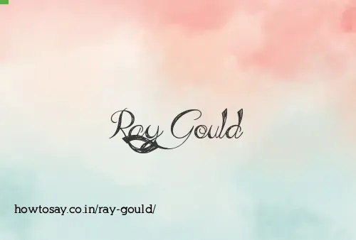 Ray Gould