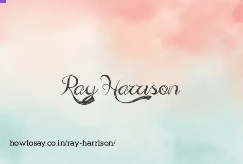 Ray Harrison