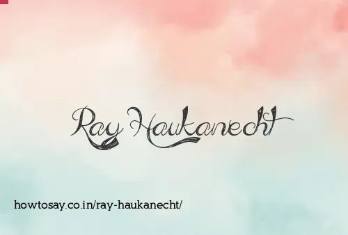 Ray Haukanecht