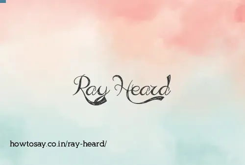 Ray Heard