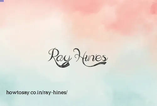 Ray Hines