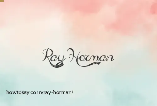 Ray Horman