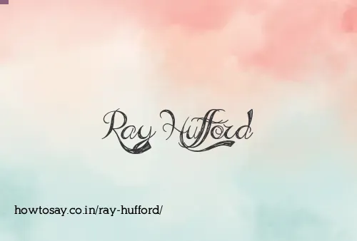 Ray Hufford