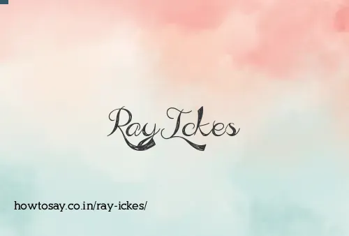 Ray Ickes