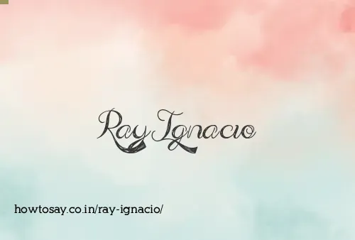Ray Ignacio