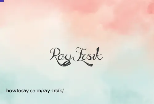 Ray Irsik