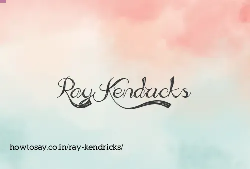 Ray Kendricks