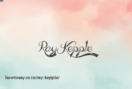 Ray Kepple