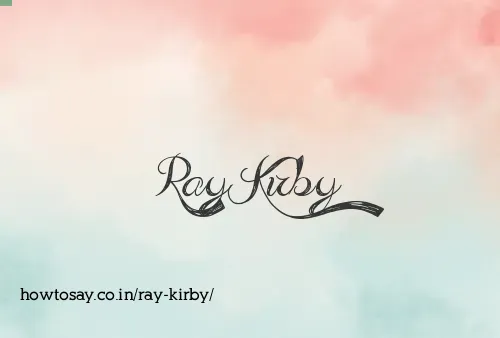 Ray Kirby