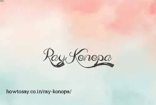 Ray Konopa