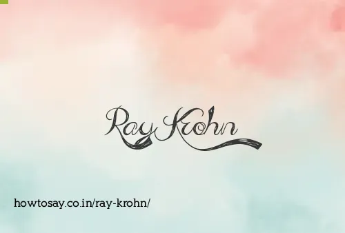 Ray Krohn