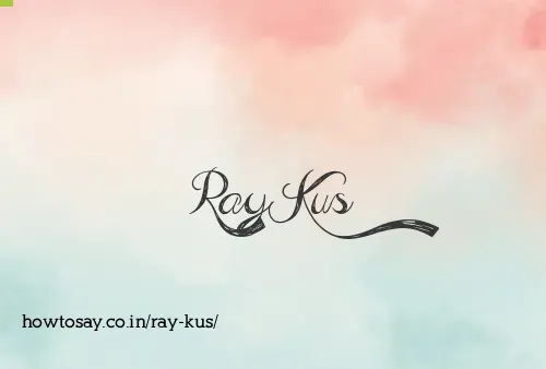 Ray Kus