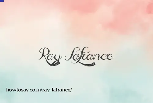 Ray Lafrance