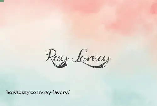 Ray Lavery