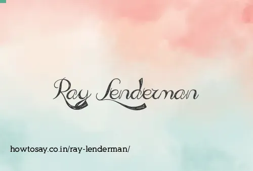 Ray Lenderman