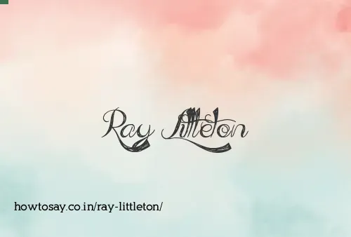 Ray Littleton