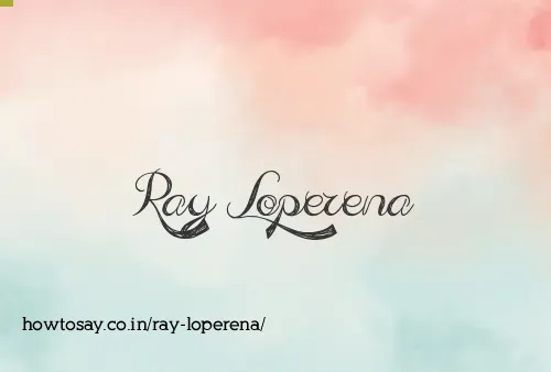 Ray Loperena