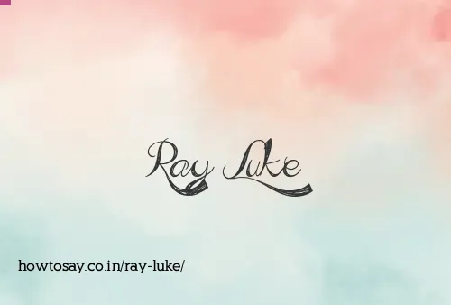 Ray Luke