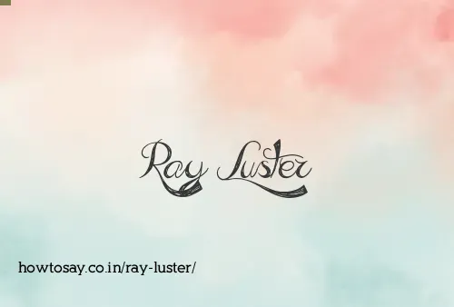 Ray Luster