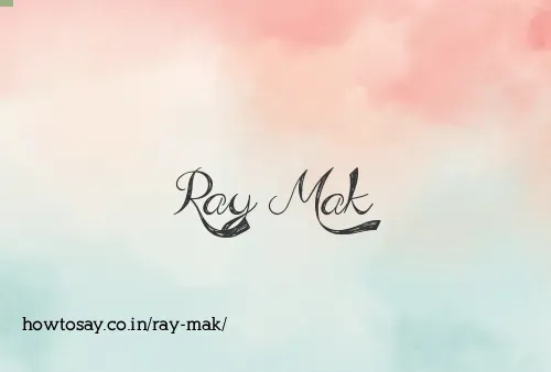 Ray Mak