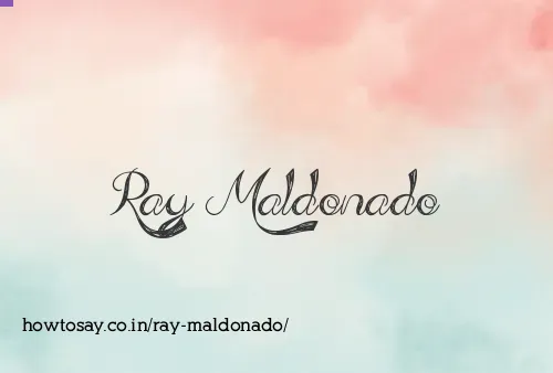Ray Maldonado
