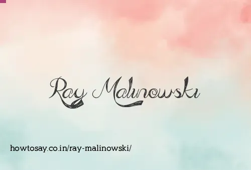 Ray Malinowski