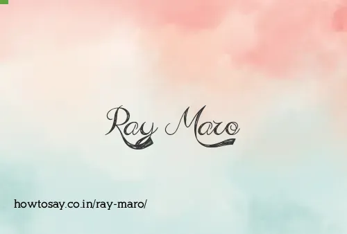 Ray Maro