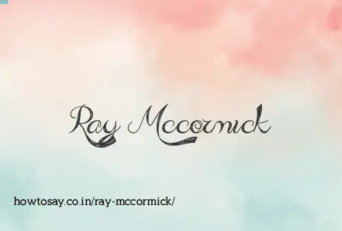 Ray Mccormick