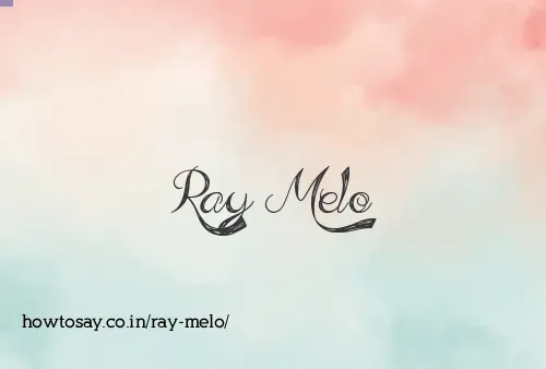 Ray Melo