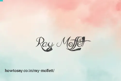Ray Moffett