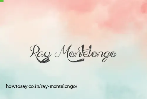 Ray Montelongo
