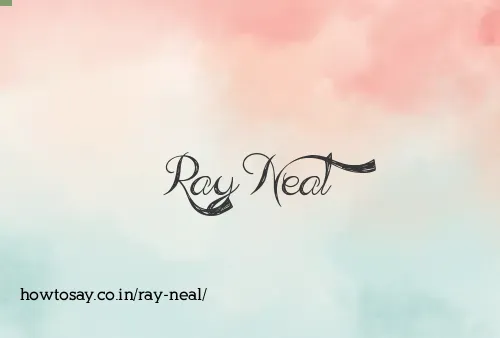 Ray Neal