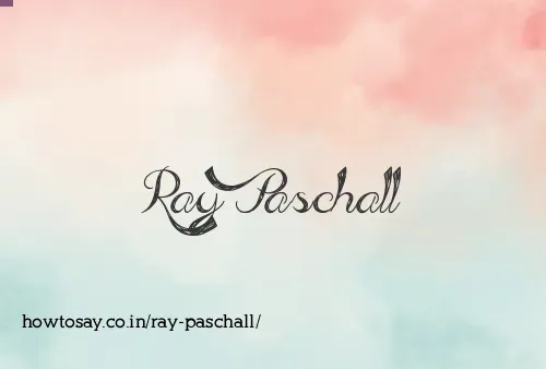 Ray Paschall