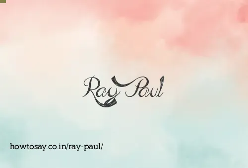 Ray Paul
