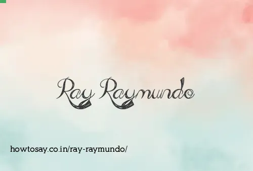 Ray Raymundo