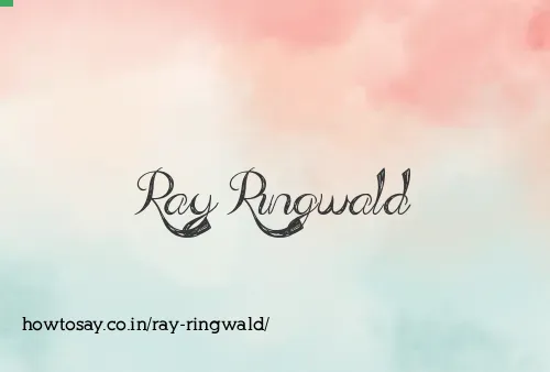 Ray Ringwald