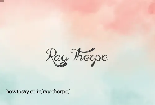 Ray Thorpe
