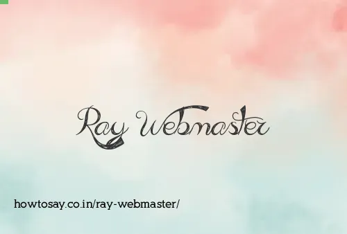 Ray Webmaster