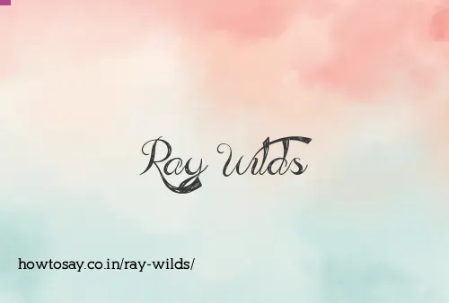 Ray Wilds